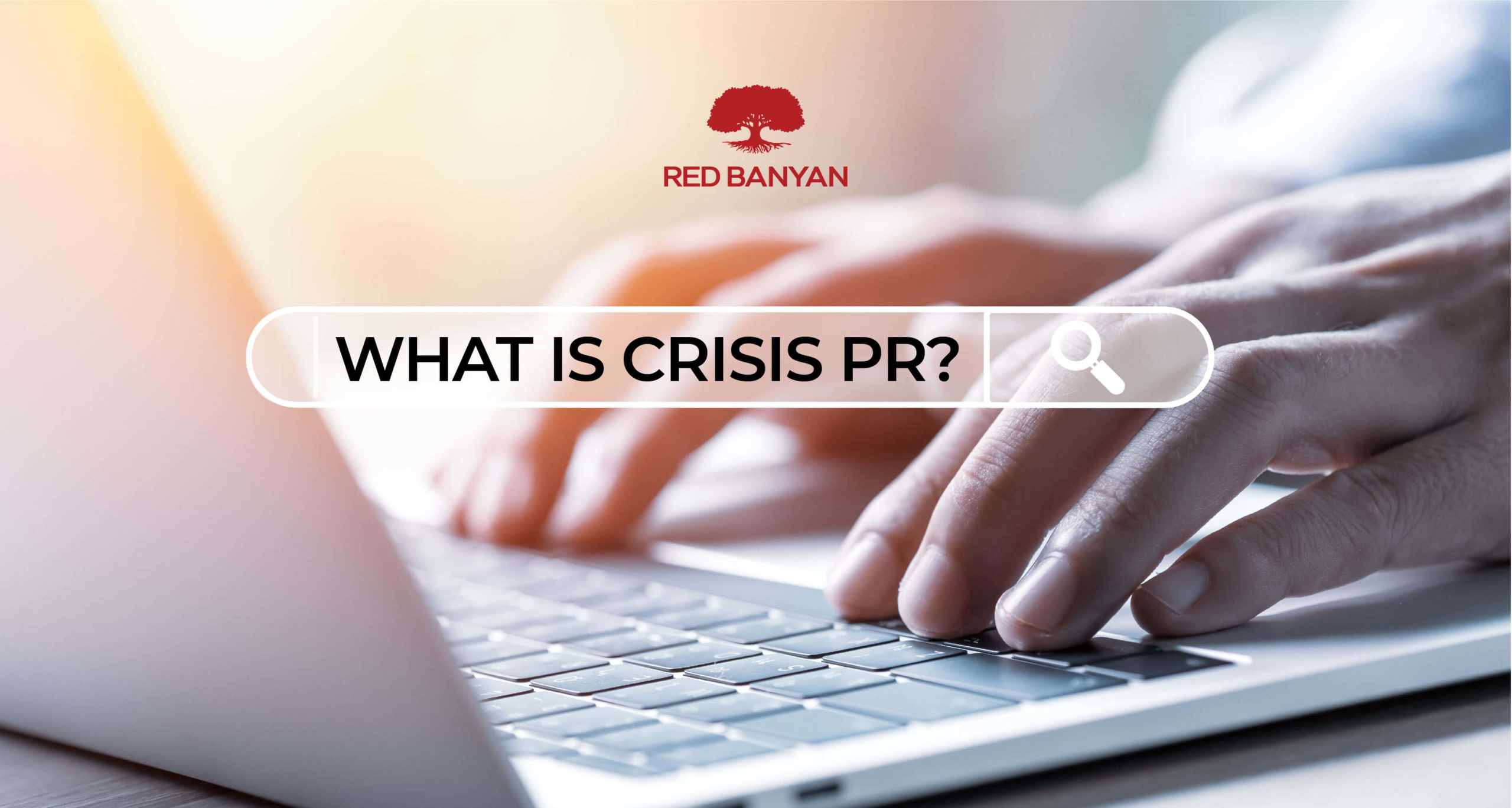 https://redbanyan.com/wp-content/uploads/2021/05/RB-BlogGraphic_what-is-crisis-pr-scaled.jpg