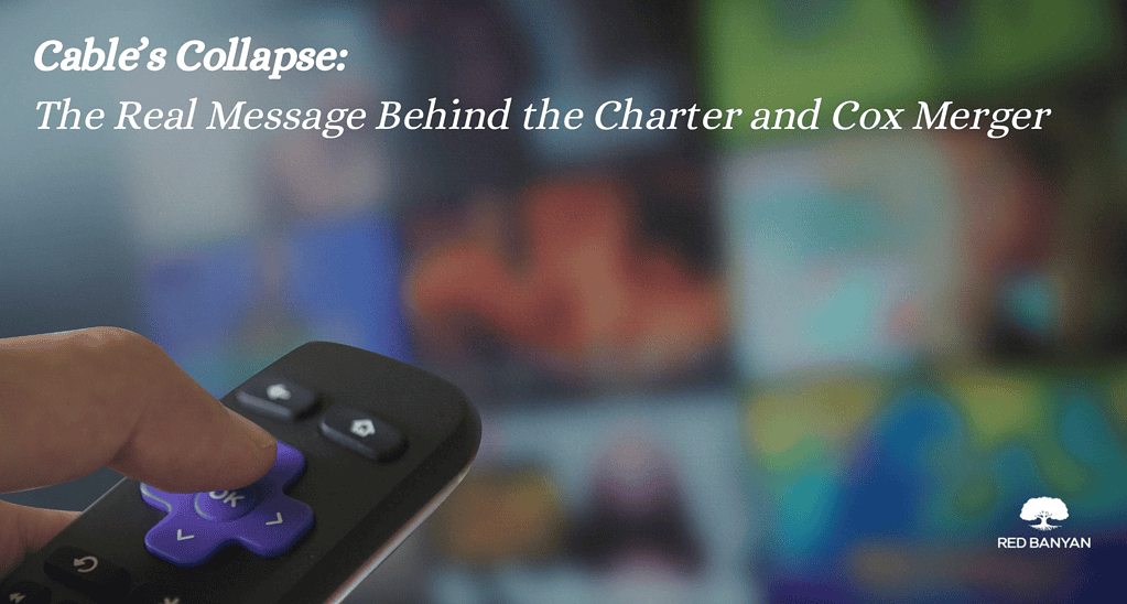 red banyan charter-cox merger