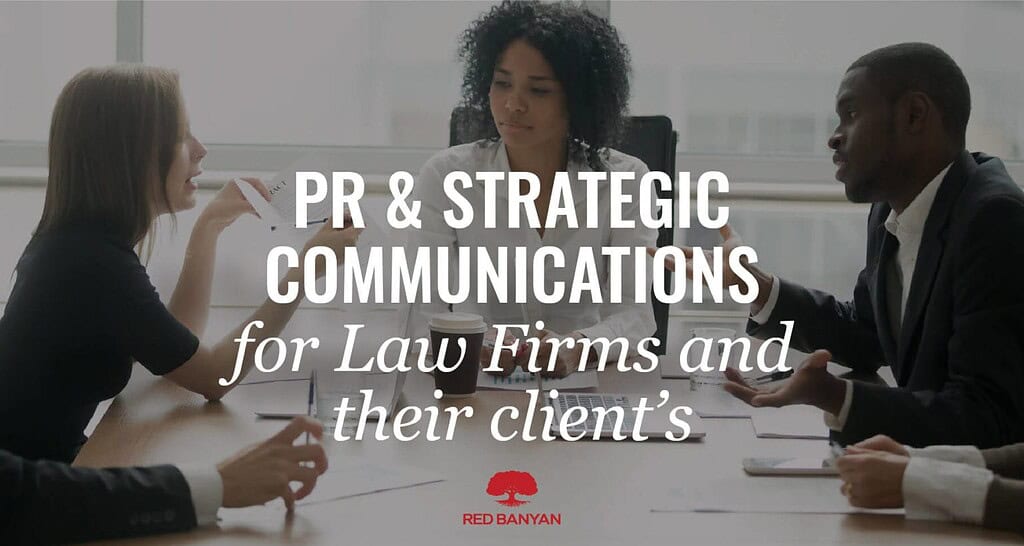 Legal PR Red Banyan Blog